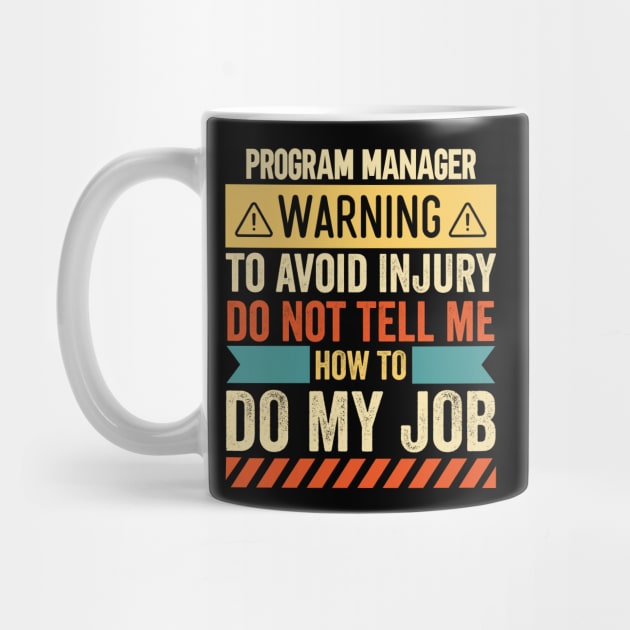 Program Manager Warning by Stay Weird